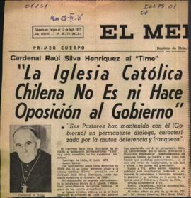 CARDENAL RAUL SILVA HENRIQUEZ AL "TIME": "LA IGLESIA CATOLICA NO ES NI HACE OPOSIC...