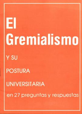 El Gremialismo y su postura universitaria en 27 preguntas y respuestas