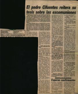 EL PADRE CIFUENTES REITERA SU TESIS SOBRE LAS EXCOMUNIONES