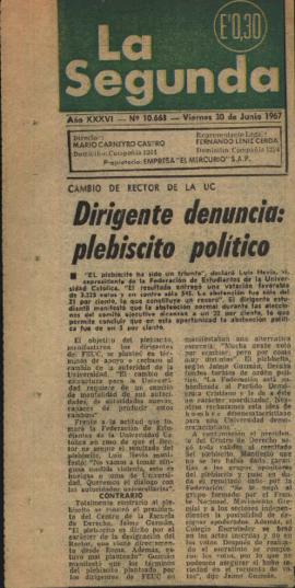 Prensa en La Segunda. Cambio de rector en la UC. Dirigente denuncia: plebiscito político