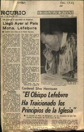 LLEGA AL PAIS MONSENOR LEFEBVRE Y REALIZA MISA; DECLARACIONES DEL CARDENAL SILVA HENRIQUEZ Y OTRO...