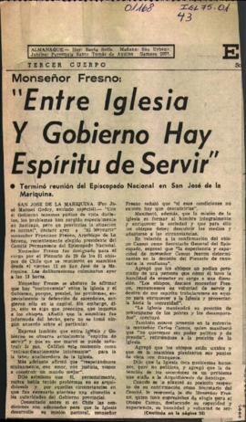 MONSENOR FRESNO: "ENTRE IGLESIA Y GOBIERNO HAY ESPIRITU DE SERVIR"