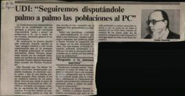Prensa La Segunda. UDI: Seguiremos disputando las poblaciones palmo a palmo al PC