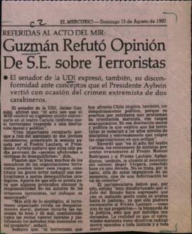 Prensa en El Mercurio. Referidas al acto del MIR: Guzmán refutó opinión de S.E. sobre terroristas