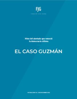 HCG 23.01.00 El caso Guzmán: Hitos del atentado que remeció la democracia chilena