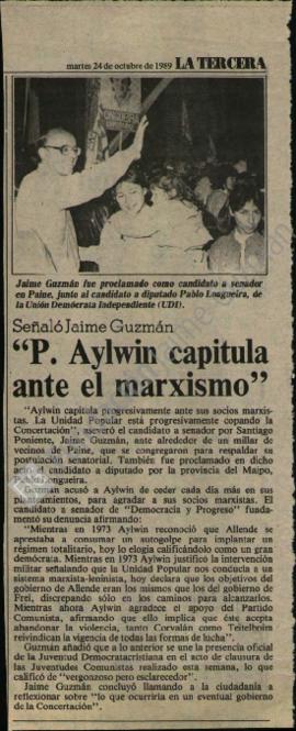 Prensa en La Tercera. Señaló Jaime Guzmán: P. Aylwin capitula ante el marxismo